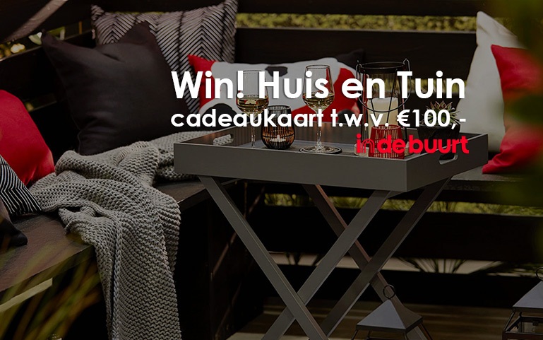 Winnen: een Huis & Tuin-bon van €100 | indebuurt Bergen op Zoom